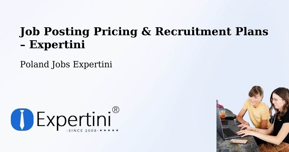 Job Posting Pricing & Recruitment Plans – Rypin - Rypin, Poland Jobs Expertini